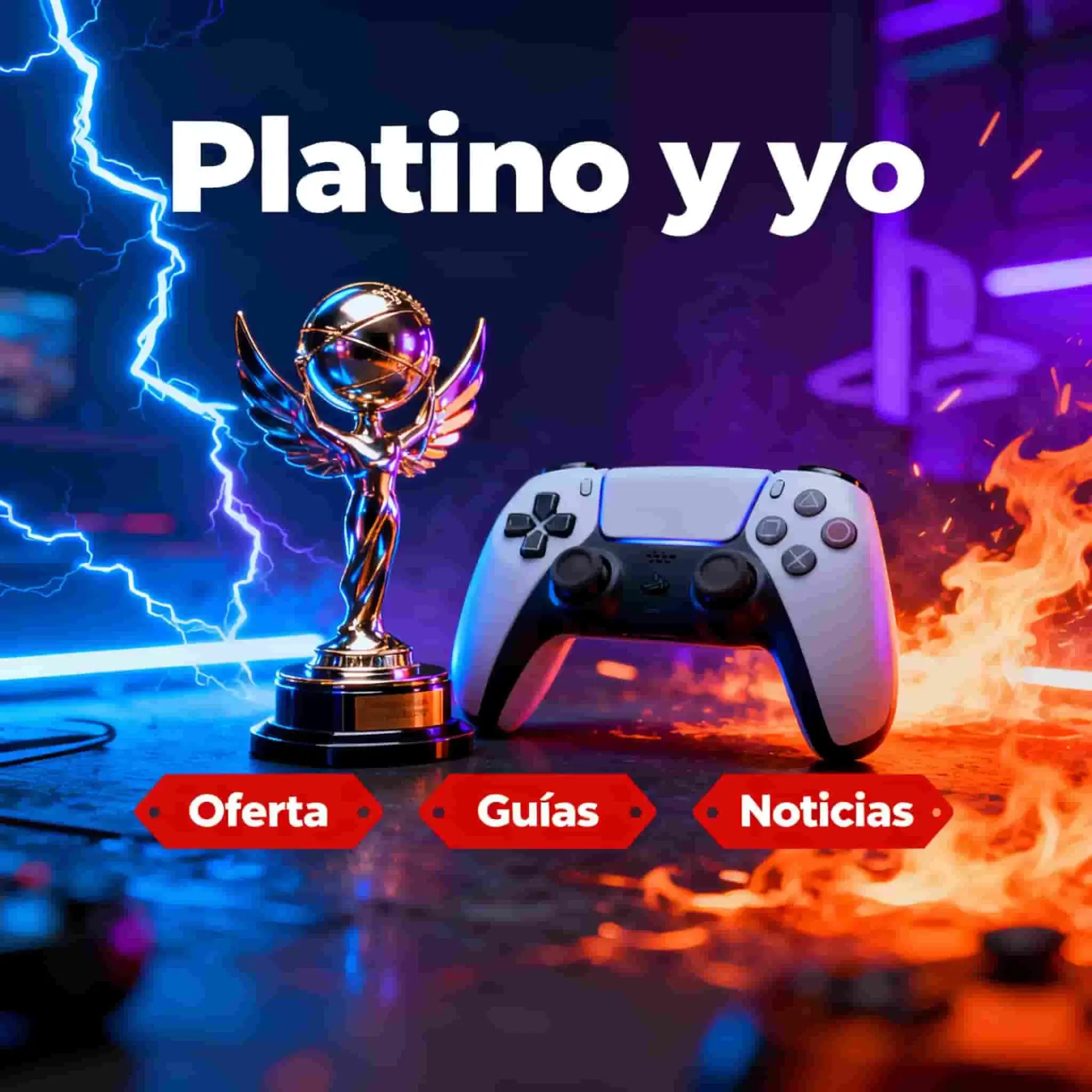 Platino y yo, Guías, ofertas, noticias, videojuegos, trofeos platino.